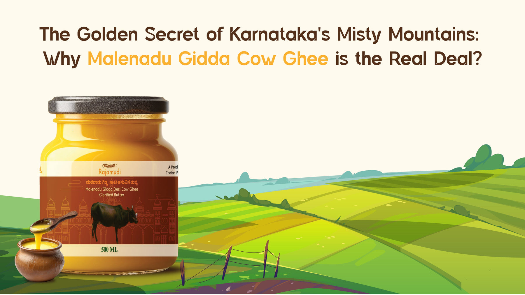 The Golden Secret of Karnataka's Misty Mountains: Why Malenadu Gidda Cow Ghee is the Real Deal?